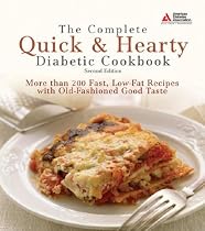The Complete Quick & Hearty Diabetic Cookbook: More Than 250 Fast, Low-fat Recipes with Old-fashioned