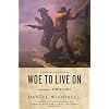 Woe to Live On: A Novel