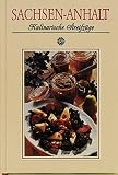 Produkt-Bild: Sachsen-Anhalt. Kulinarische Streifz&uuml;ge: Mit 87 Rezepten