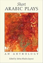 Short Arabic Plays: An Anthology