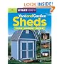 The Ultimate Guide to Yard and Garden Sheds: Plan, Design, Build