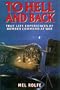 To Hell and Back: True Life Experiences of Bomber Command at War