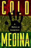 Cold Medina: A Novel of Suspense