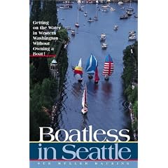 Boatless in Seattle: Getting on the Water in Western Washington Without Owning a Boat!