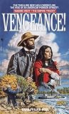 Vengeance!: Wagons West Volume 2, The Empire Trilogy (Wagons West Empire Trilogy)