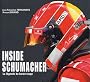 Inside Schumacher : La l�gende du baron rouge