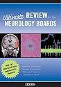 Ultimate Review for the Neurology Boards