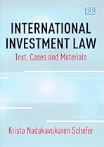 International Investment Law: Text, Cases and Materials