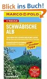 MARCO POLO Reisef�hrer Schw�bische Alb: Reisen mit Insider-Tipps
