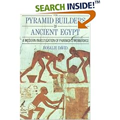 The Pyramid Builders of Ancient Egypt: Modern Investigation of Pharaoh's Workforce