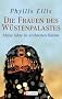 Die Frauen des W�stenpalastes: Meine Jahre im arabischen Harem