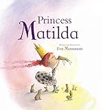 Princess Matilda (Meadowside PIC Books)