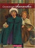Changes for Samantha: A Winter Story (American Girls Collection)