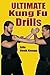 Ultimate Kung Fu Drills