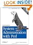 Automating System Administration with Perl: Tools to Make You More Efficient