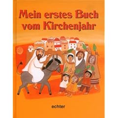 Mein erstes Buch vom Kirchenjahr.