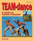 TEAM-dance: A Guide to Canine Freestyle