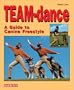 TEAM-dance: A Guide to Canine Freestyle