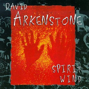 David Arkenstone - Spirit Wind - Zortam Music