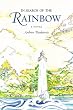 In Search of the Rainbow