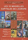 10 Nouvelles capitales d\'Europe