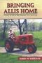Bringing Allis Home: Growing Up with an Allis-Chalmers WC in the Family