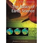 Click here to buy The Basics of Earth Science (Basics of the Hard Sciences) by  Robert E. Krebs.