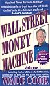 Wall Street Money Machine, Volume 1
