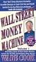 Wall Street Money Machine, Volume 1