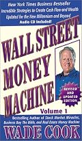 Wall Street Money Machine, Volume 1