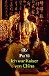 Ich war Kaiser von China