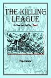 : The Killing League: On Your Mark, Get Set. . .Dead!