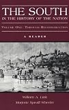 The South in the History of the Nation: A Reader, Volume One: Through Reconstruction