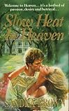 Slow Heat in Heaven