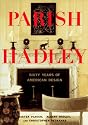 Parish-Hadley: Sixty Years of American Design