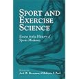 sport and exercise science  essays in the history of sports medicine  sport