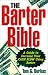 The Barter Bible: A Guide to Increase Your Cash Flow Using Barter