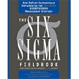 The Six Sigma Fieldbook: How DuPont Successfully Implemented the Six Sigma Breakthrough Management Strate gy