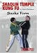 Shaolin Temple Kung Fu, Snake Form - by Steve DeMasco