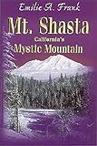 Search : Mt. Shasta: California's Mystic Mountain