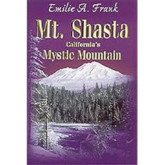Mt. Shasta: California's Mystic Mountain