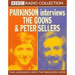 Parkinson Interviews: Two Interviews from the Parkinson Show: The Goons and Peter Sellers (BBC Radio Collection)
