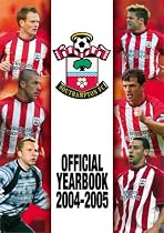 Southampton FC Official Yearbook 2004-2005 (Football Yearbook)