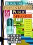 Business Presentations and Public Speaking (First Books for Business)