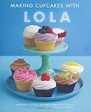 Making Cupcakes With Lola Reviews 51M58O2L4oL. SL160 Making Cupcakes With Lola Reviews
