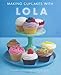Making Cupcakes with Lola