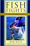 Fish Fights: A Hall of Fame Quest Bob Rich