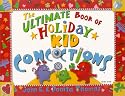 The Ultimate Book of Holiday Kid Concoctions (The Ultimate Book of Kid Concoctions)