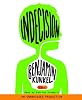 Indecision: A Novel