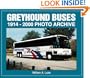 Greyhound Buses 1914-2000 Photo Archive